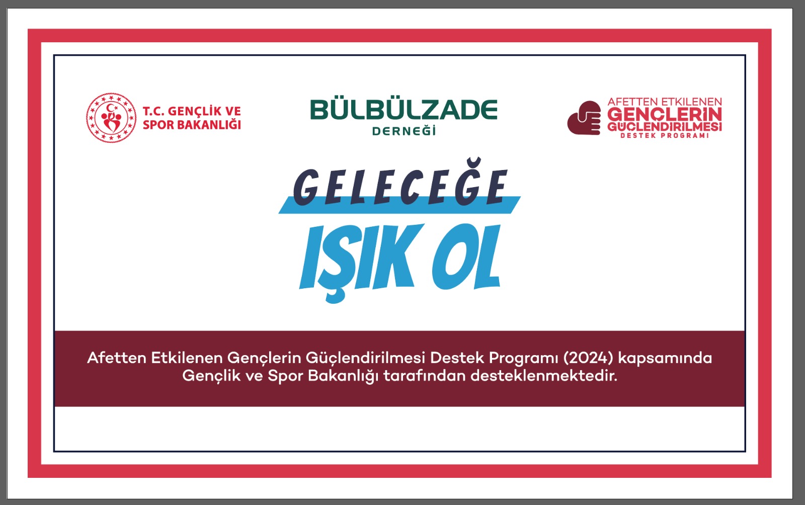 “Geleceğe Işık Ol”